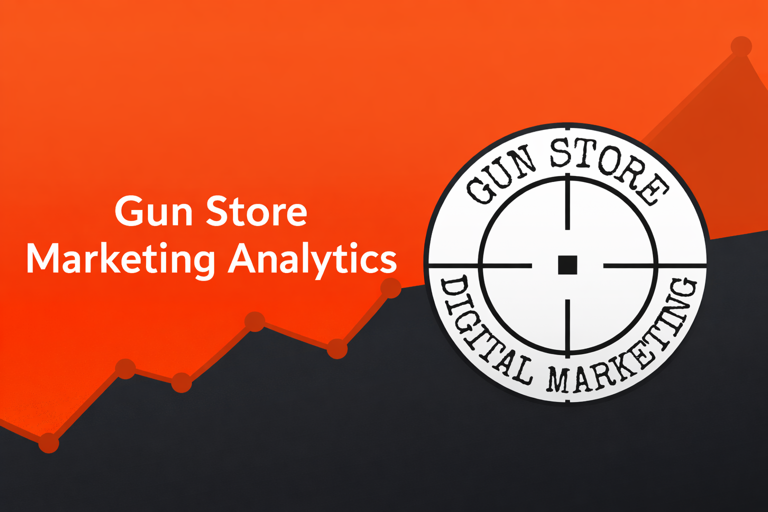 Gun store marketing analytics design